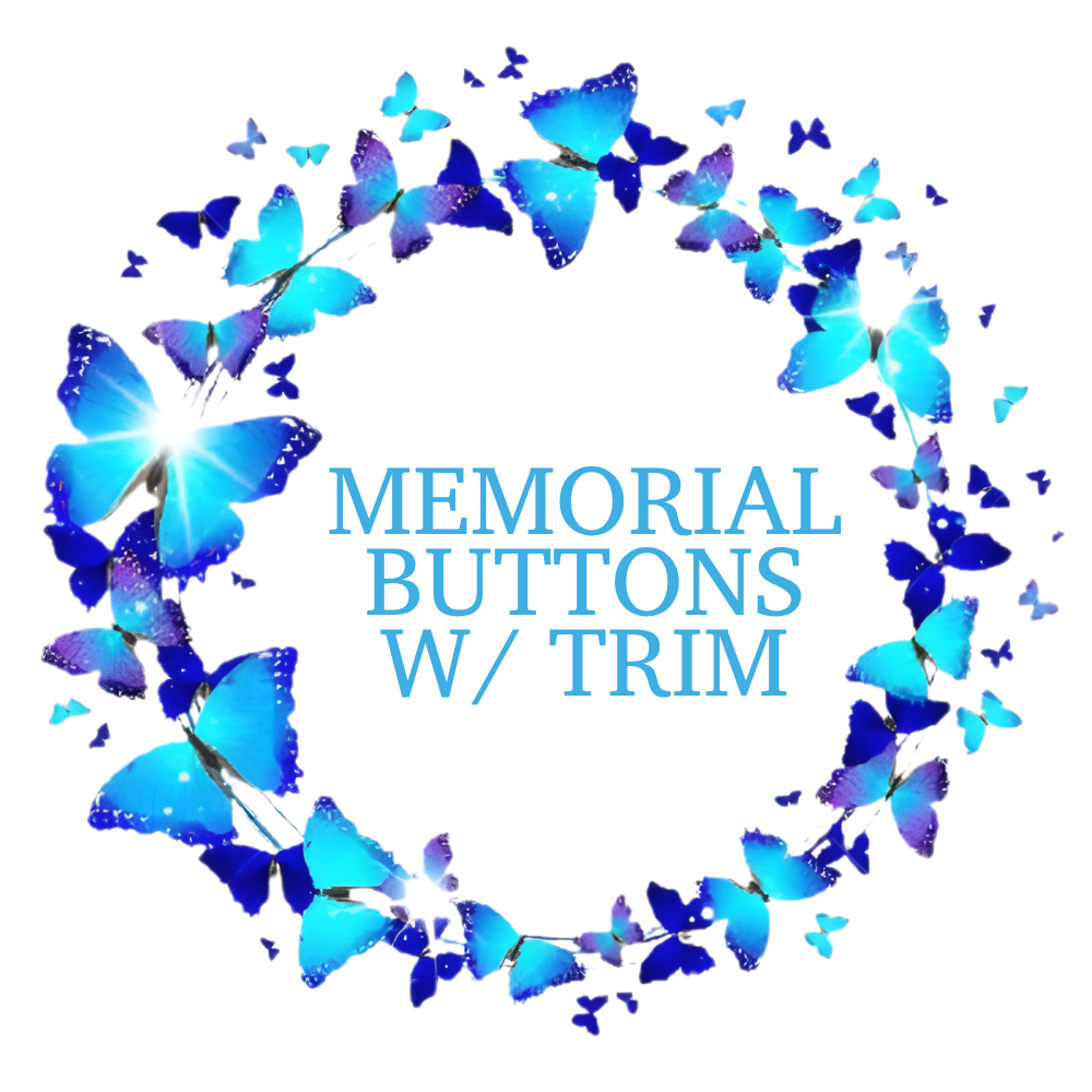 Memorial Button w/ Trim
